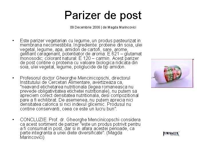 Parizer de post 09 Decembrie 2006 | de Magda Marincovici • Este parizer vegetarian