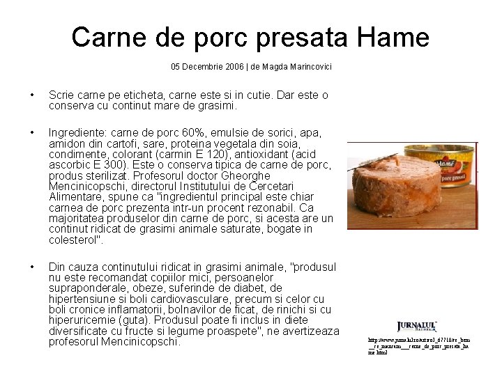 Carne de porc presata Hame 05 Decembrie 2006 | de Magda Marincovici • Scrie