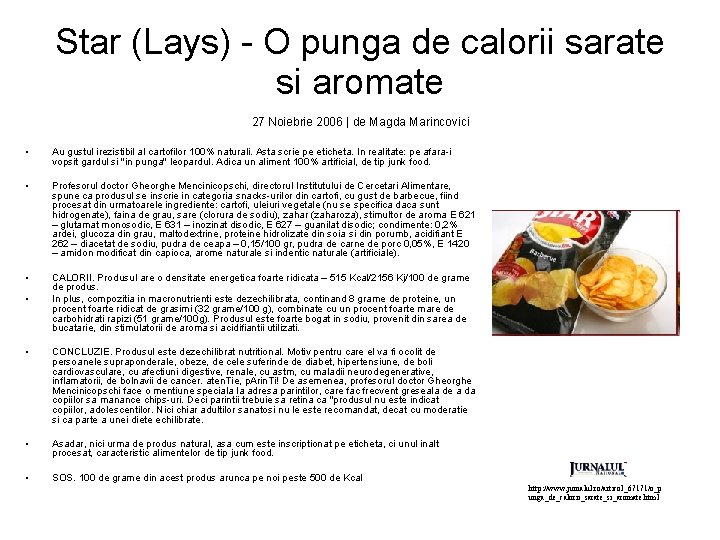 Star (Lays) - O punga de calorii sarate si aromate 27 Noiebrie 2006 |