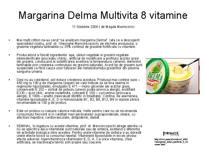 Margarina Delma Multivita 8 vitamine 11 Noiebrie 2006 | de Magda Marincovici • Mai