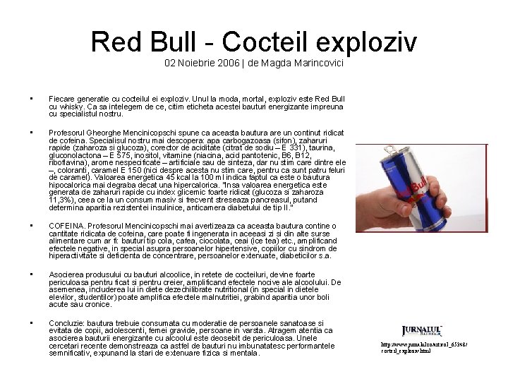 Red Bull - Cocteil exploziv 02 Noiebrie 2006 | de Magda Marincovici • Fiecare