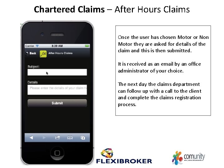 Chartered Claims – After Hours Claims Once the user has chosen Motor or Non