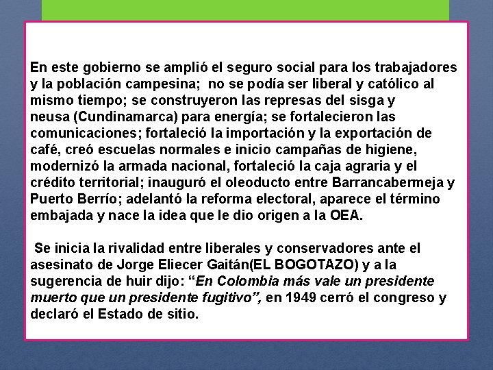 En este gobierno se amplió el seguro social para los trabajadores y la población