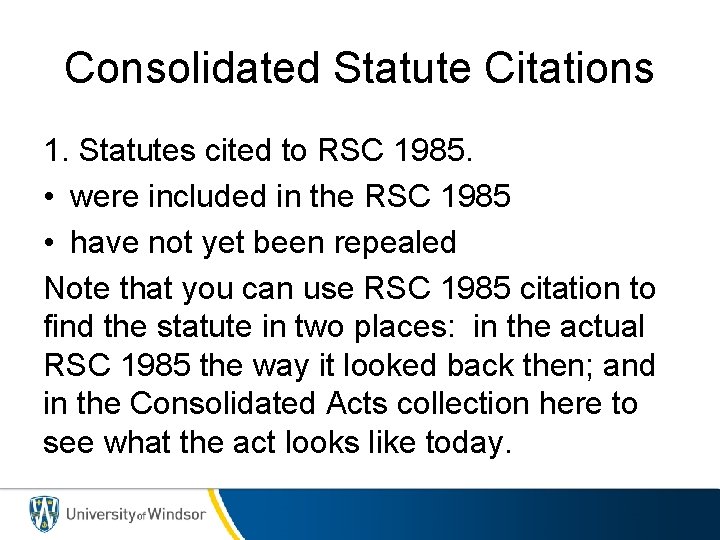 Consolidated Statute Citations 1. Statutes cited to RSC 1985. • were included in the