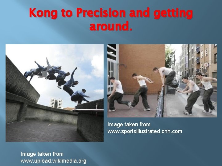 Kong to Precision and getting around. Image taken from www. sportsillustrated. cnn. com Image