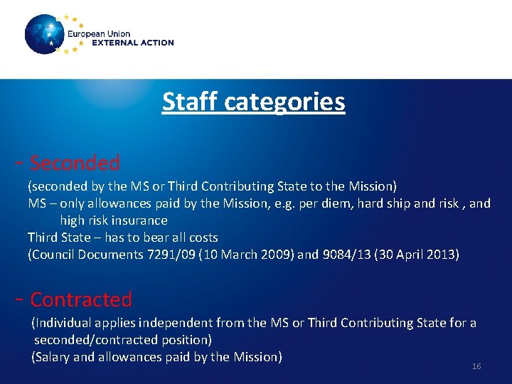 Staff categories - Seconded (seconded by the MS or Third Contributing State to the