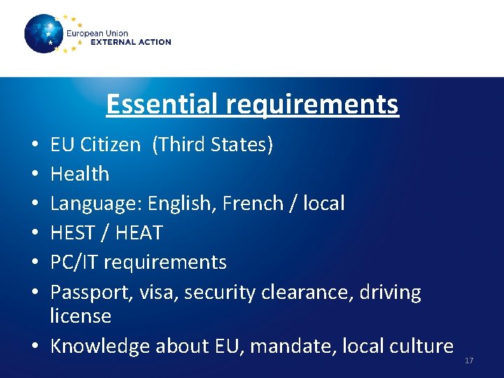 Essential requirements EU Citizen (Third States) Health Language: English, French / local HEST /