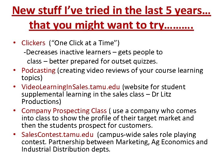 New stuff I’ve tried in the last 5 years… that you might want to