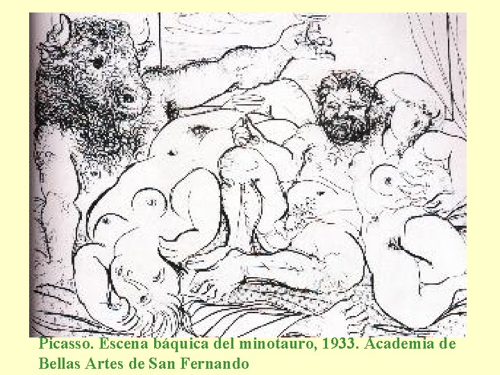 Picasso. Escena báquica del minotauro, 1933. Academia de Bellas Artes de San Fernando 