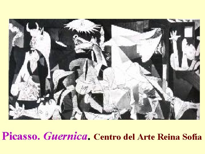 Picasso. Guernica. Centro del Arte Reina Sofía 