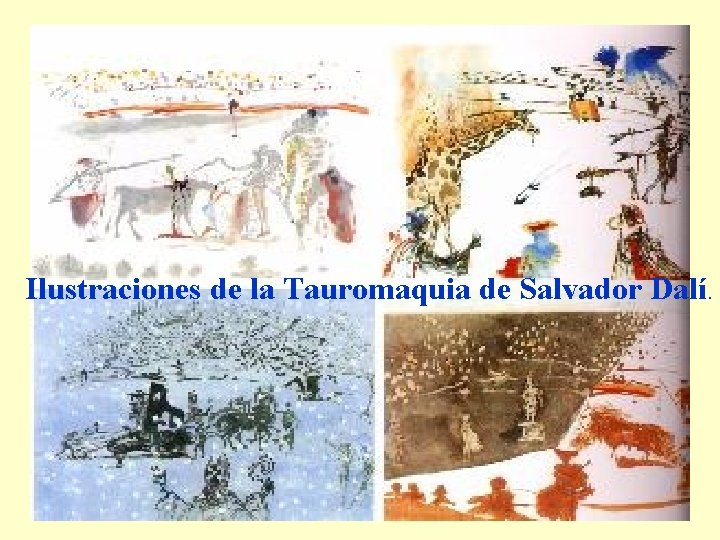 Ilustraciones de la Tauromaquia de Salvador Dalí. 