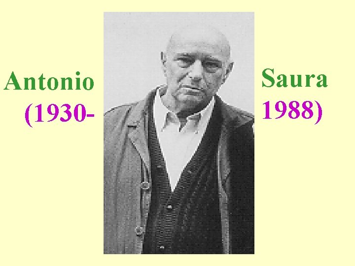 Antonio (1930 - Saura 1988) 