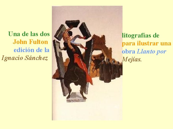 Una de las dos John Fulton edición de la Ignacio Sánchez litografías de para