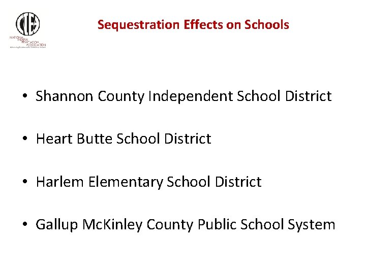 Sequestration Effects on Schools • Shannon County Independent School District • Heart Butte School