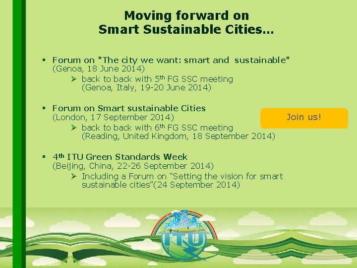 Moving forward on Smart Sustainable Cities… § Forum on "The city we want: smart