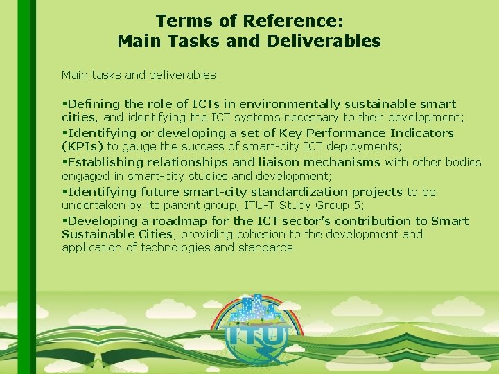 Terms of Reference: Main Tasks and Deliverables Main tasks and deliverables: §Defining the role