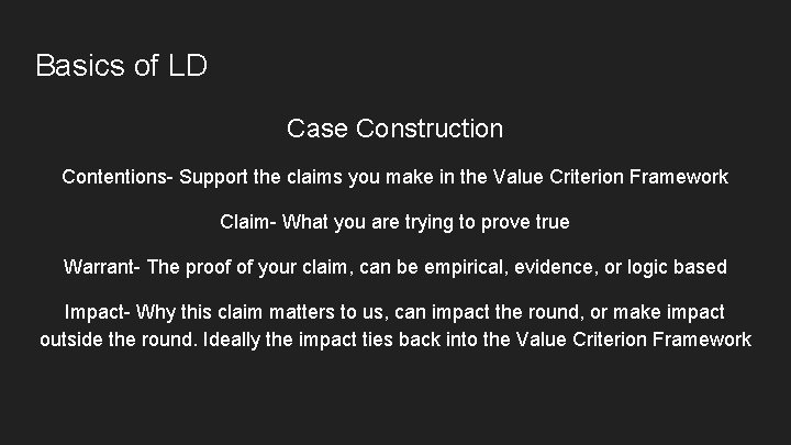 Basics of LD Case Construction Contentions- Support the claims you make in the Value