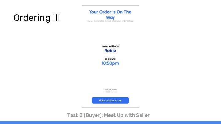 Ordering III Task 3 (Buyer): Meet Up with Seller 