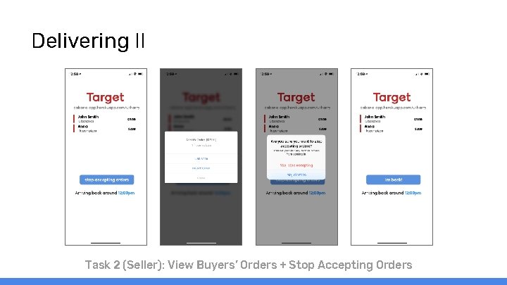 Delivering II Task 2 (Seller): View Buyers’ Orders + Stop Accepting Orders 