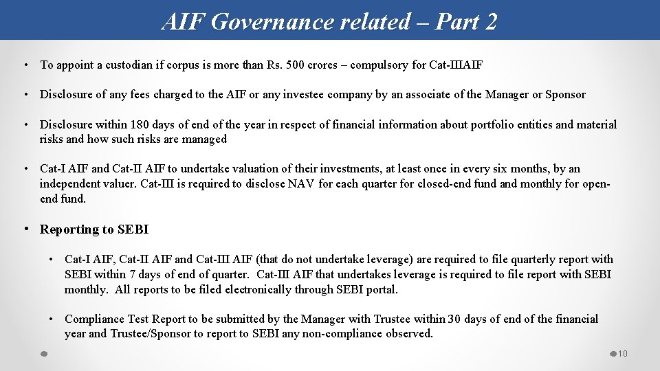AIF Governance related – Part 2 • To appoint a custodian if corpus is