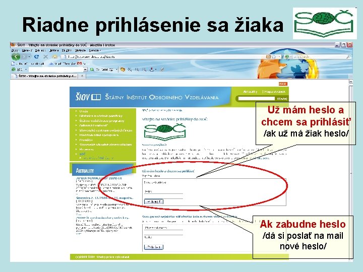 Riadne prihlásenie sa žiaka Už mám heslo a chcem sa prihlásiť /ak už má