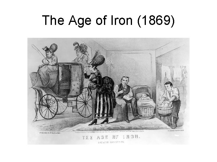 The Age of Iron (1869) 