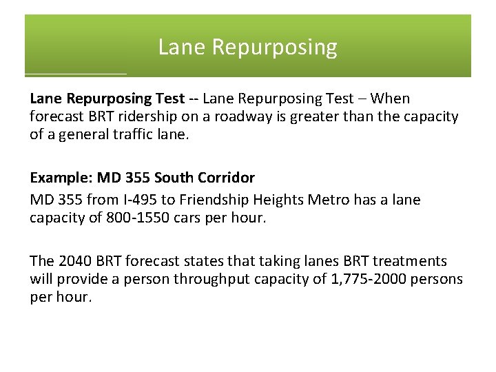 Lane Repurposing Test -- Lane Repurposing Test – When forecast BRT ridership on a