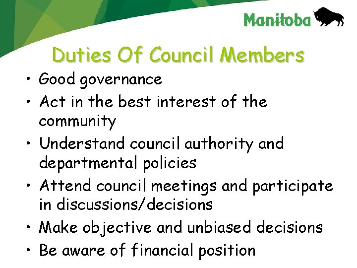 Duties Of Council Members • Good governance • Act in the best interest of