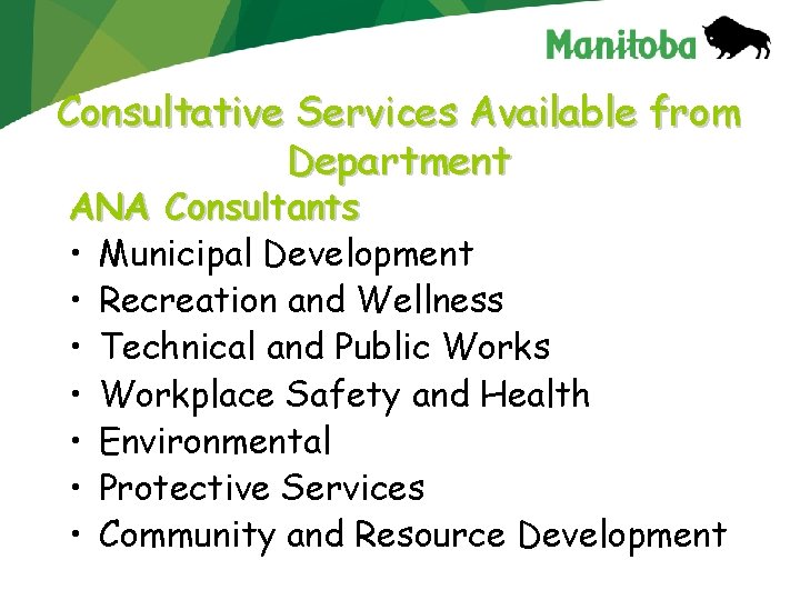 Consultative Services Available from Department ANA Consultants • Municipal Development • Recreation and Wellness