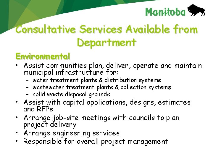 Consultative Services Available from Department Environmental • Assist communities plan, deliver, operate and maintain