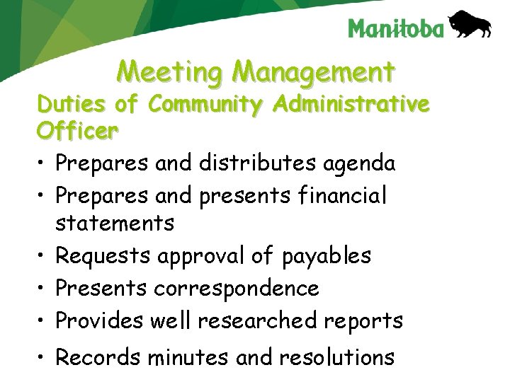 Meeting Management Duties of Community Administrative Officer • Prepares and distributes agenda • Prepares