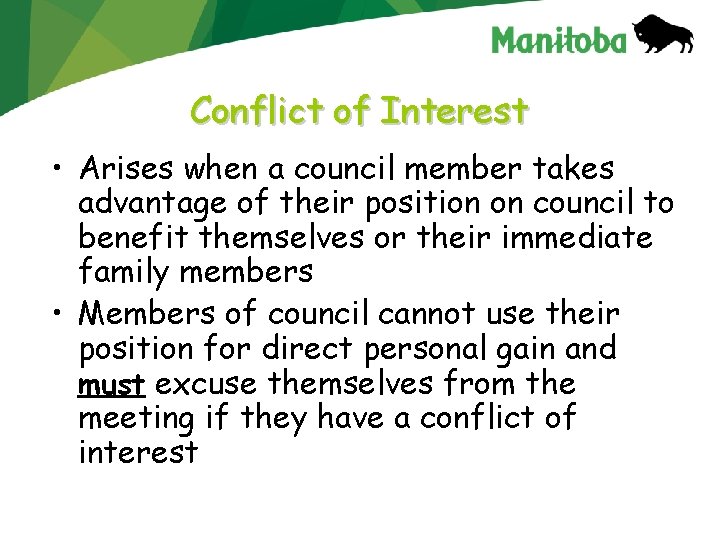 Conflict of Interest • Arises when a council member takes advantage of their position