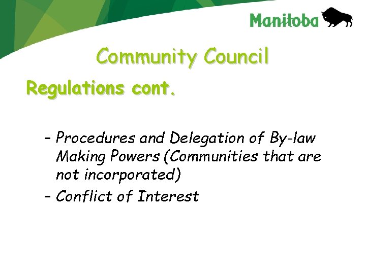 Community Council Regulations cont. – Procedures and Delegation of By-law Making Powers (Communities that
