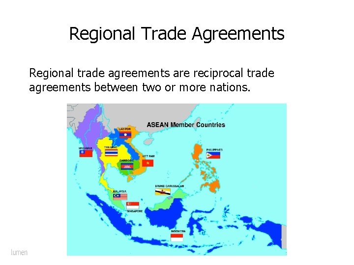 Regional Trade Agreements Regional trade agreements are reciprocal trade agreements between two or more