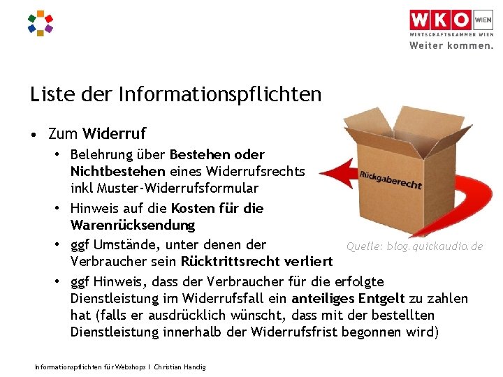 Liste der Informationspflichten • Zum Widerruf • Belehrung über Bestehen oder Nichtbestehen eines Widerrufsrechts