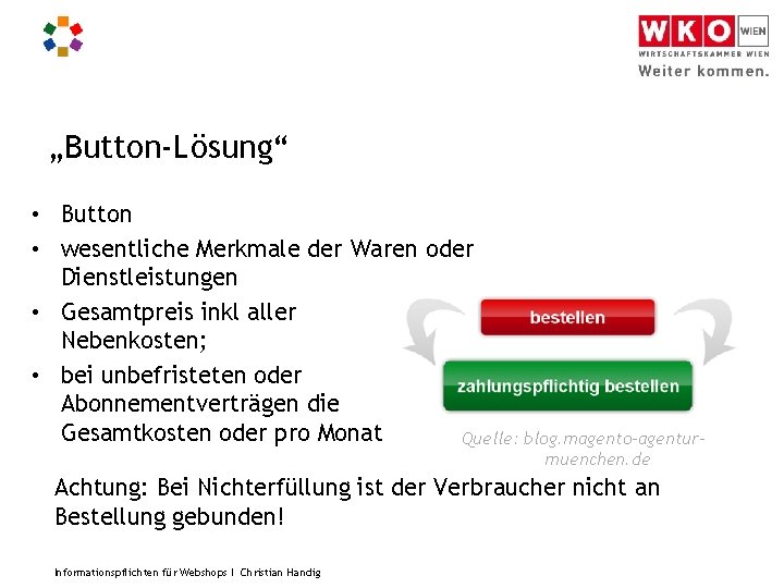 „Button-Lösung“ • Button • wesentliche Merkmale der Waren oder Dienstleistungen • Gesamtpreis inkl aller