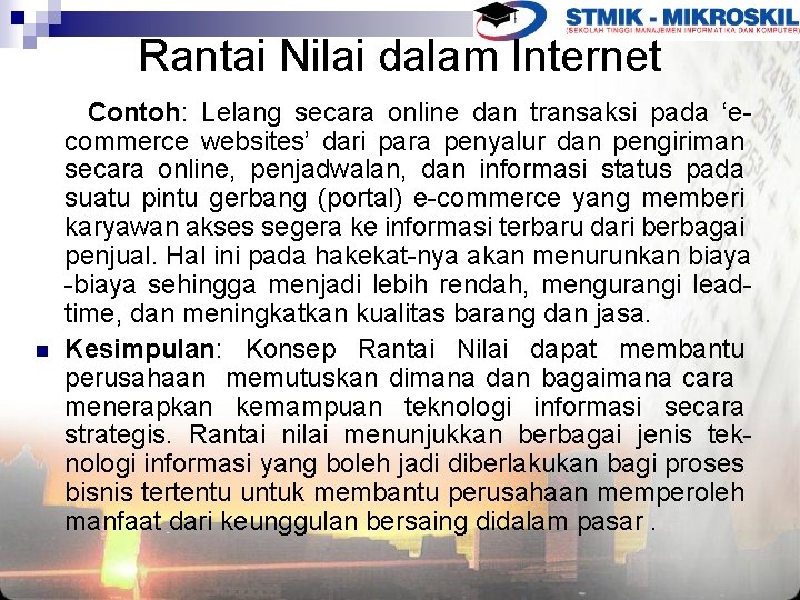 Rantai Nilai dalam Internet n Contoh: Lelang secara online dan transaksi pada ‘ecommerce websites’