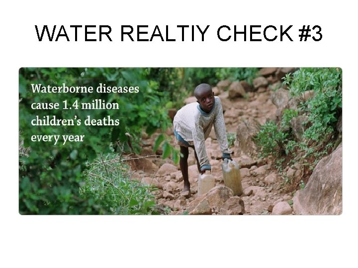 WATER REALTIY CHECK #3 