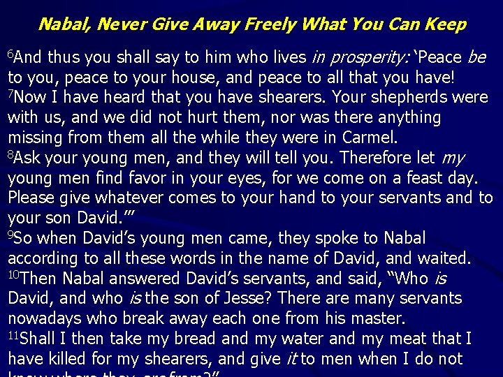 Nabal, Never Give Away Freely What You Can Keep thus you shall say to