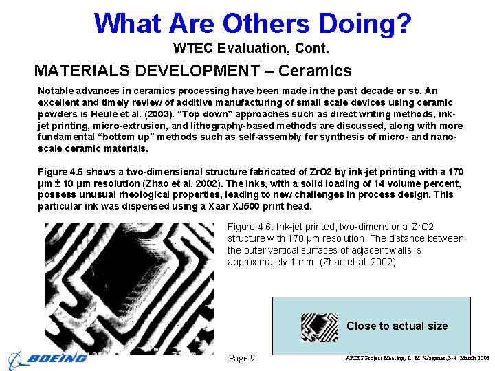 What Are Others Doing? WTEC Evaluation, Cont. MATERIALS DEVELOPMENT – Ceramics Notable advances in
