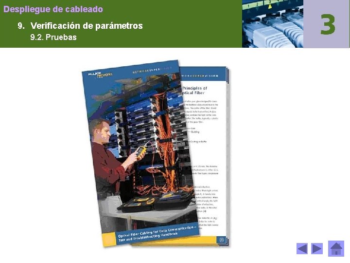 Despliegue de cableado 9. Verificación de parámetros 9. 2. Pruebas 