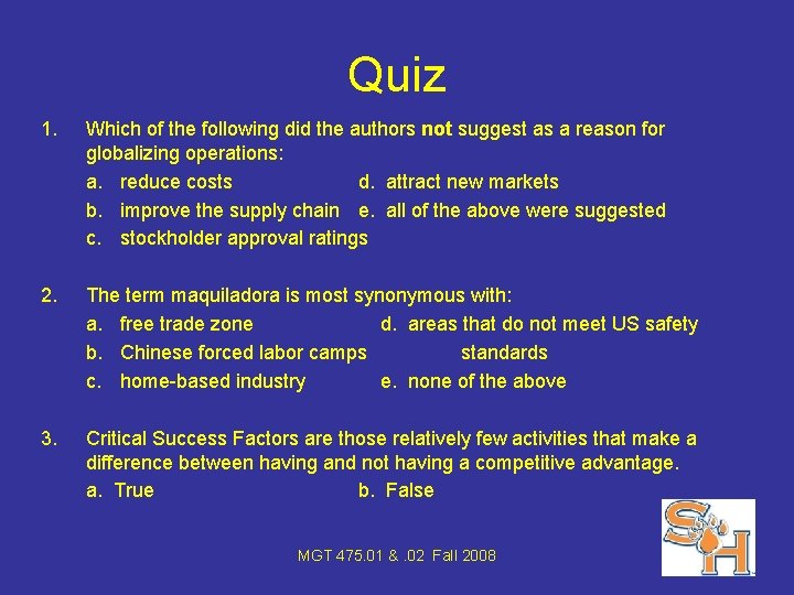 Quiz 1. Which of the following did the authors not suggest as a reason