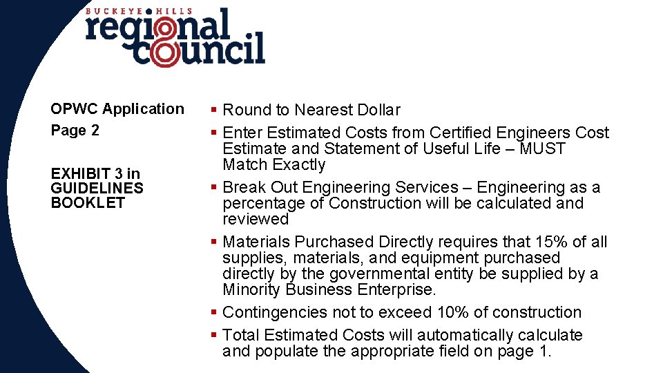 OPWC Application Page 2 EXHIBIT 3 in GUIDELINES BOOKLET § Round to Nearest Dollar