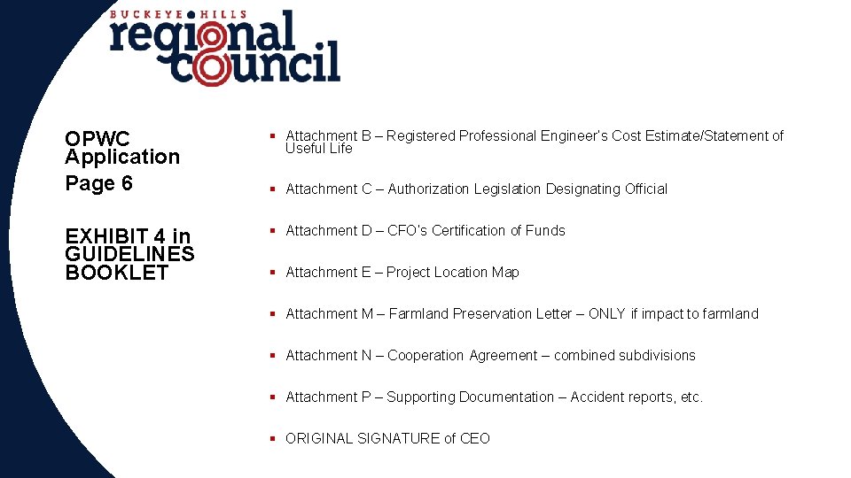 OPWC Application Page 6 § Attachment B – Registered Professional Engineer’s Cost Estimate/Statement of