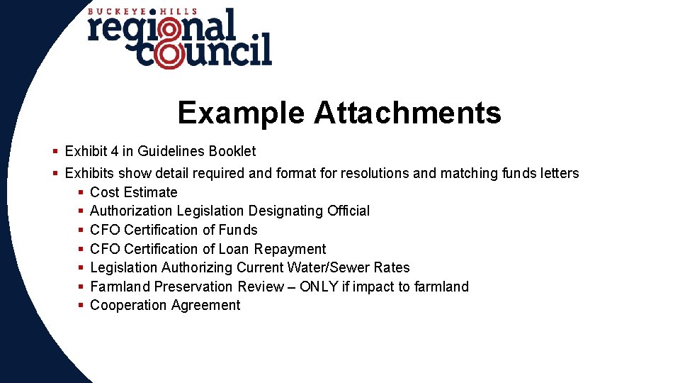 Example Attachments § Exhibit 4 in Guidelines Booklet § Exhibits show detail required and