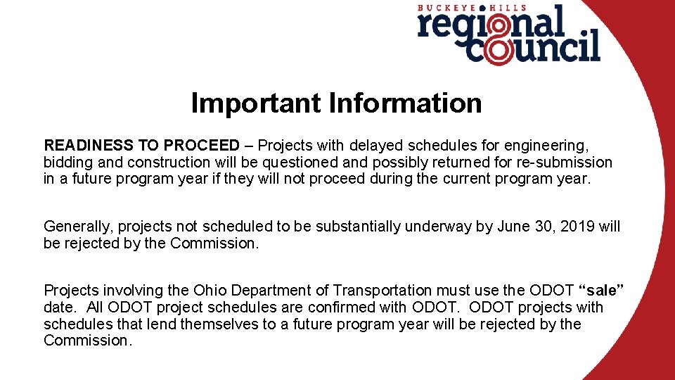 Important Information READINESS TO PROCEED – Projects with delayed schedules for engineering, bidding and