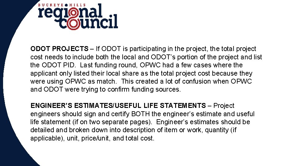 ODOT PROJECTS – If ODOT is participating in the project, the total project cost