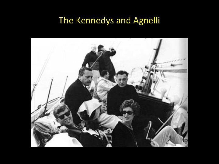 The Kennedys and Agnelli 