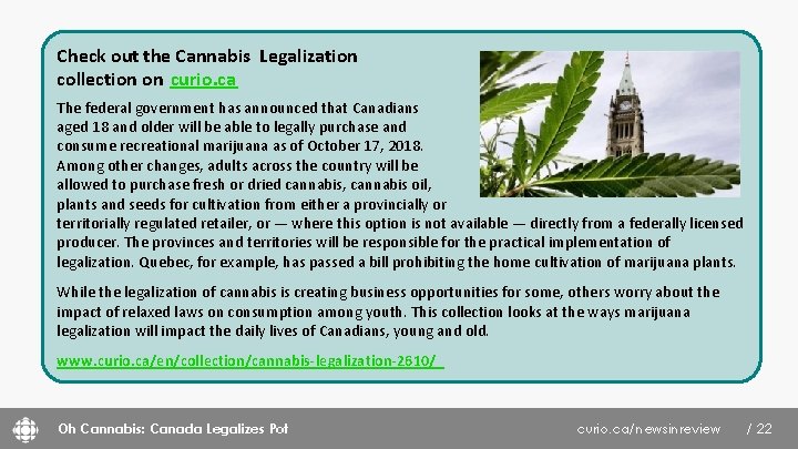 Check out the Cannabis Legalization collection on curio. ca The federal government has announced