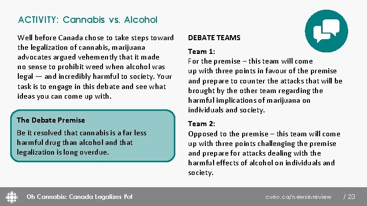 ACTIVITY: Cannabis vs. Alcohol Well before Canada chose to take steps toward the legalization